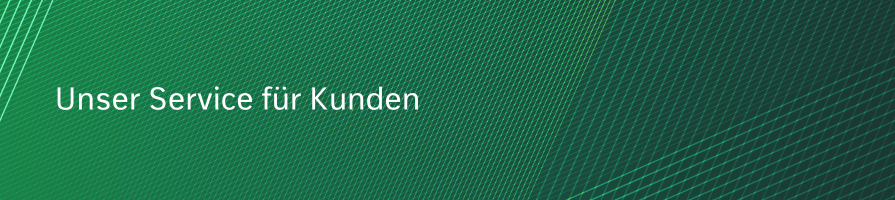 Unser Service für Kunden