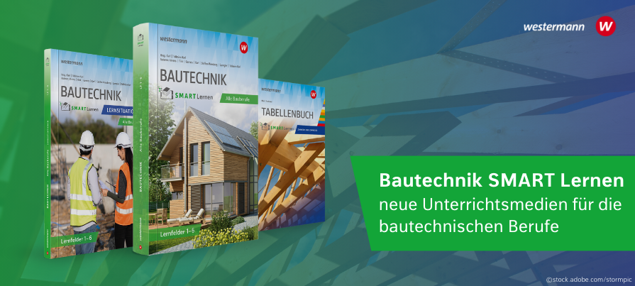 ein Dachstuhl im Hintergrund, im Vordergrund drei Bücher der Lehrwerksreihe, daneben der Text: Bautechnik SMART Lernen. Neue Unterrichtsmedien für die bautechnischen Berufe