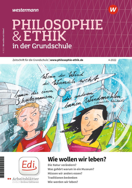 Philosophie Ethik In Der Grundschule Wie Wollen Wir Leben Zwischen