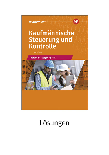 Kaufmännische Steuerung und Kontrolle Berufe der Lagerlogistik