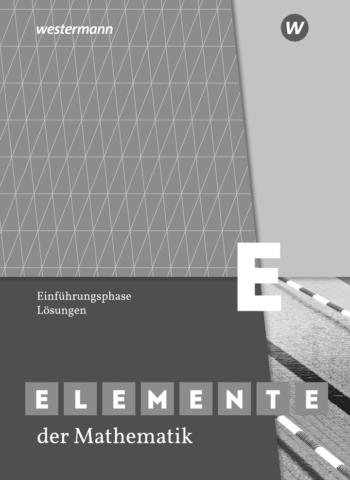 Ausgabe 2014 für Nordrhein-Westfalen Schülerband Elemente der Mathematik SII Sekundarstufe 2 Einführungsphase Ausgabe 2014