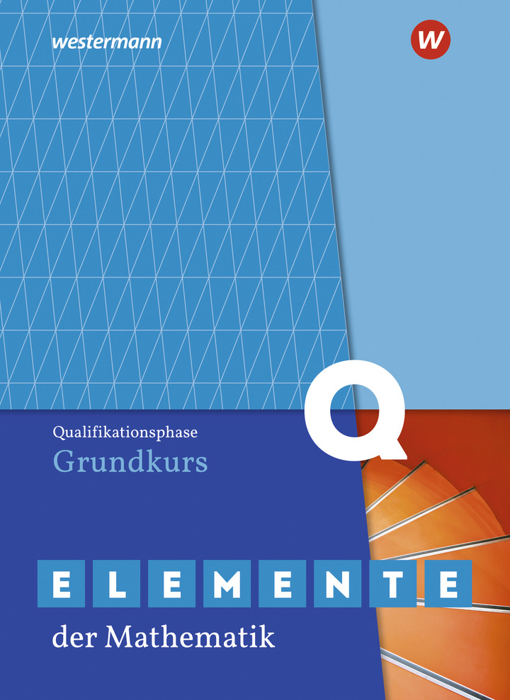 Ausgabe 2014 für Nordrhein-Westfalen Schülerband Elemente der Mathematik SII Sekundarstufe 2 Einführungsphase Ausgabe 2014