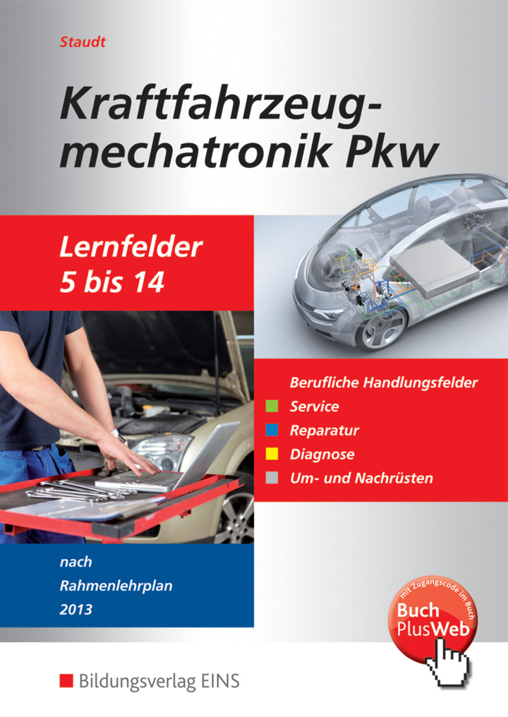 Kraftfahrzeugmechatronik PKW - Handlungsfelder der LF 5-14 - Schulbuch - 1.  Auflage 2015 – Westermann