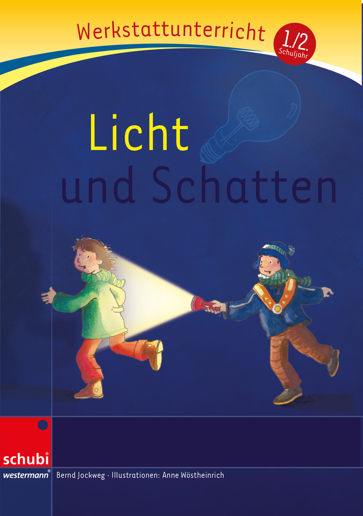 Licht und Schatten - Werkstatt 1. / 2. Schuljahr - (Werkstatt zu Anton ...