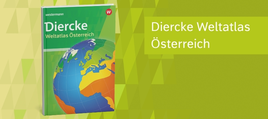 Buchcover des „Diercke Weltatlas Österreich“ vor grünem, geometrisch gemustertem Hintergrund. Rechts daneben steht in einem grünen Textfeld der Schriftzug: „Diercke Weltatlas Österreich“. Das Westermann-Logo ist auf dem Buchcover sichtbar.