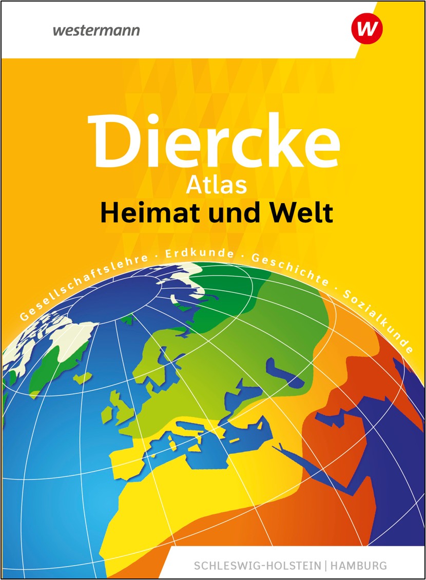 Diercke Atlas Heimat und Welt Schleswig-Holstein und Hamburg
