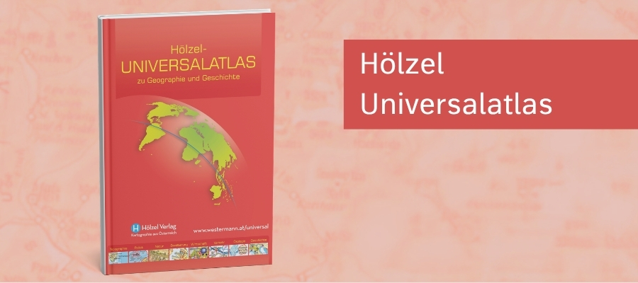 Buchcover des „Hölzel Universalatlas“ vor einem hellroten Hintergrund mit angedeuteten Karten- und Geografieelementen. Das rote Atlascover zeigt den Titel „Hölzel Universalatlas“ sowie den Untertitel „zu Geographie und Geschichte“. Rechts neben dem Buch steht in einem roten Textfeld der Schriftzug „Hölzel Universalatlas“. Das Logo des Hölzel Verlags ist am unteren Rand des Buchcovers sichtbar.