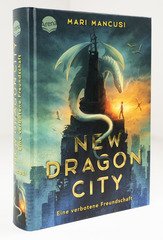 New Dragon City – Ein Junge. Ein Drache. Eine verbotene Freundschaft