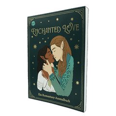 Enchanted Love. Ein Romantasy-Ausmalbuch