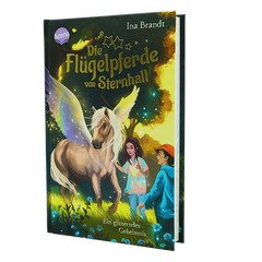Die Flügelpferde von Sternhall (2). Ein glitzerndes Geheimnis