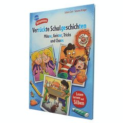 Verrückte Schulgeschichten. Mäuse, Geister, Tricks und Chaos