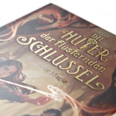 Die Hüter der flüsternden Schlüssel (1). Verlorene Magie