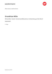 Grundrisse WiSo - Wirtschafts-/ Sozial-/ Gemeinschaftskunde zur Vorbereitung auf den Beruf - Arbeitsheft, 9. Auflage 2026
