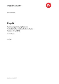 Probeseiten Physik für Fachoberschulen und Berufsoberschulen in Bayern - Schulbuch 11/12, 6. Auflage 2026