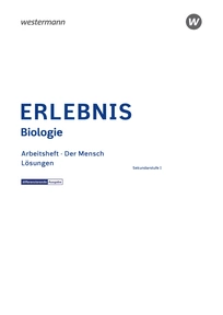 Produktabbildung zu Lösungen zum ERLEBNIS Biologie Arbeitsheft - Der Mensch - Sekundarstufe I