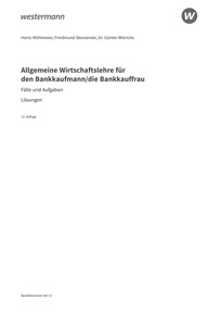 Probeseiten Allgemeine Wirtschaftslehre für den Bankkaufmann/die Bankkauffrau - Lösungen zum Arbeitsheft - Download, 12. Auflage 2025