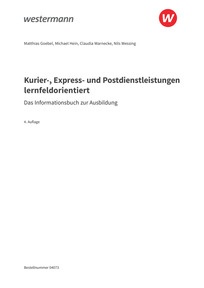 Probeseiten Kurier-, Express- und Postdienstleistungen lernfeldorientiert: Das Informationsbuch zur Ausbildung - Fachkräfte für KEP-Dienstleistungen - 1. und 2. Ausbildungsjahr - Schulbuch, 4. Auflage 2026