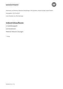 Probeseiten Industriekaufleute - Ausgabe nach Ausbildungsjahren und Lernfeldern - 2. Ausbildungsjahr - Material inklusive Lösungen zu den Lernsituationen Download, 1. Auflage 2025