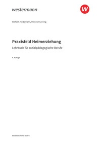 Probeseiten Praxisfeld Heimerziehung - Lehrbuch für sozialpädagogische Berufe - Schulbuch, 4. Auflage 2026