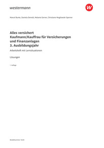 Probeseiten Alles versichert Kaufmann/Kauffrau für Versicherungen und Finanzanlagen 3. Ausbildungsjahr - Lösungen Arbeitsheft mit Lernsituationen Download, 1. Auflage 2024