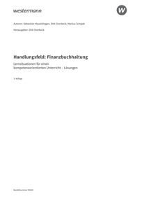 Probeseiten Lernsituationen für einen kompetenzorientierten Unterricht - Handlungsfeld: Finanzbuchhaltung - Lösungen zum Download, 3. Auflage 2026