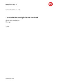 Probeseiten Logistische Prozesse - Berufe der Lagerlogistik - Lernsituationen-Lösungen zum Download, 7. Auflage 2026