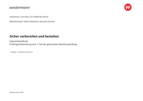 Probeseiten Prüfungsvorbereitung Sicher vorbereiten und bestehen - Für Industriekaufleute ? Aktualisierte Version März 2026 - Gestreckte Abschlussprüfung Teil 1, 1. Auflage 2025