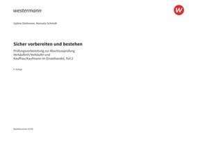 Prüfungsvorbereitung Sicher vorbereiten und bestehen - Kauffrau/Kaufmann im Einzelhandel - Gestreckte Abschlussprüfung Teil 2, 6. Auflage 2026