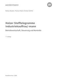 Probeseiten Holzer Stofftelegramme Baden-Württemberg ? Industriekauffrau/-mann - Betriebswirtschaft, Steuerung und Kontrolle - Aufgabenband, 17. Auflage 2024