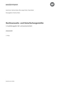 Probeseiten Rechtsanwalts- und Notarfachangestellte - 3. Ausbildungsjahr, fall- und praxisorientiert - Arbeitsheft, 2. Auflage 2025