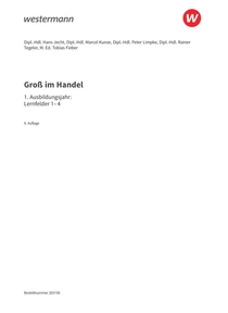 Probeseiten Groß im Handel - KMK-Ausgabe - 1. Ausbildungsjahr Lernfelder 1 bis 4 - Kaufmann/Kauffrau für Groß- und Außenhandelsmanagement - Schulbuch, 9. Auflage 2025