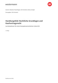 Probeseiten Lernsituationen für einen kompetenzorientierten Unterricht - Handlungsfeld: Rechtliche Grundlagen und Kaufvertragsrecht, 3. Auflage 2026