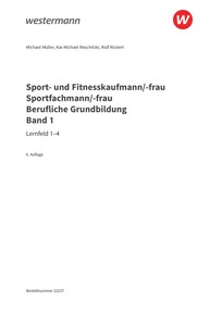 Sport- und Fitnesskaufmann/ -frau - Berufliche Grundbildung: Lernfelder 1-4 - Schulbuch, 6. Auflage 2026