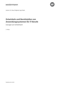 IT-Berufe - Entwickeln und Bereitstellen von Anwendungssystemen - Lösungen - 5. Auflage 2025