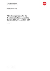 Probeseiten Abrechnungswesen für die Medizinische Fachangestellte - Band 2: EBM, GOÄ und UV-GOÄ - Schulbuch, 8. Auflage 2024