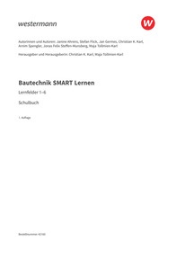 Bautechnik SMART Lernen - Lernfelder 1 bis 6 Schulbuch, 1. Auflage 2026