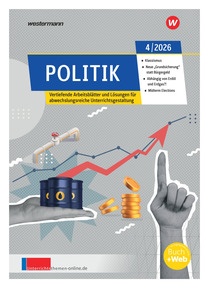 Produktabbildung zu Unterrichtsthemen Politik 4/2026 - Gesamtheft zum Download - Ausgabe 04-2026