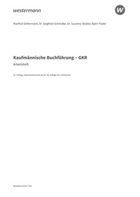 Probeseiten Kaufmännische Buchführung ? GKR - Einführung in die Finanzbuchhaltung - Arbeitsheft, 56. Auflage 2026