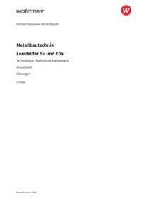 Probeseiten Metallbautechnik: Technologie, Technische Mathematik - Lernfelder 9a und 10a - Lösungen Download, 5. Auflage 2026