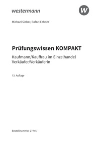 Probeseiten Prüfungsvorbereitung Prüfungswissen KOMPAKT - Kaufmann/Kauffrau im Einzelhandel - Verkäufer/Verkäuferin, 13. Auflage