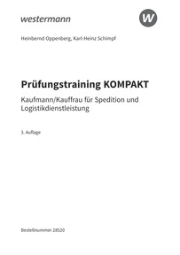 Probeseiten Prüfungsvorbereitung Prüfungstraining KOMPAKT - Kaufmann/Kauffrau für Spedition und Logistikdienstleistung, 3. Auflage 2024