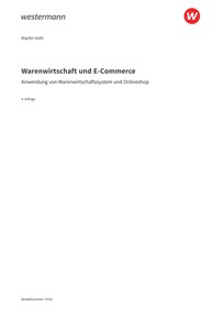 Probeseiten Warenwirtschaft und E-Commerce - Anwendung von Warenwirtschaftssystem und Onlineshop - Schulbuch, 4. Auflage 2026