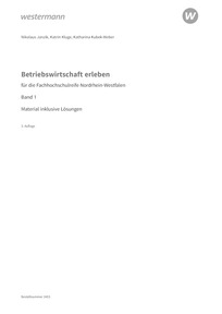 Probeseiten Betriebswirtschaft erleben für die Fachhochschulreife Nordrhein-Westfalen - Material inklusive Lösungen 1, 3. Auflage 2026