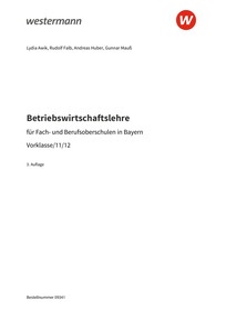 Probeseiten Betriebswirtschaftslehre - Ausgabe für Fach- und Berufsoberschulen in Bayern - Schulbuch Vorklasse/11/12, 3. Auflage 2026