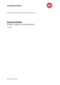 Probeseiten Gesund leben - Biologie - Gesundheitslehre - Hygiene - Schulbuch, 7. Auflage 2025