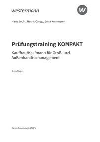 Probeseiten Prüfungsvorbereitung Prüfungstraining KOMPAKT - Kaufmann/Kauffrau für Groß- und Außenhandelsmanagement, 3. Auflage 2024