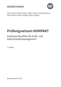 Probeseiten Prüfungsvorbereitung Prüfungswissen KOMPAKT - Kaufmann/Kauffrau für Groß- und Außenhandelsmanagement, 3. Auflage