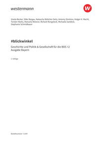 #blickwinkel ? Geschichte und Politik & Gesellschaft für Fachoberschulen und Berufsoberschulen ? Ausgabe Bayern - Geschichte und Politik & Gesellschaft für die BOS 12 - Schulbuch, 2. Auflage