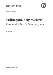 Probeseiten Prüfungsvorbereitung Prüfungstraining KOMPAKT - Kaufmann/Kauffrau für Büromanagement, 4. Auflage 2024