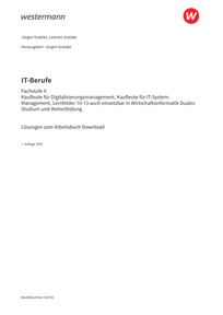 Probeseiten IT-Berufe - Fachstufe II Kaufleute für Digitalisierungsmanagement, Kaufleute für IT-System-Management Lernfelder 10-13, auch einsetzbar in Wirtschaftsinformatik Duales Studium und Weiterbildung - Lösungen zum Arbeitsbuch Download, 1. Auflage 2